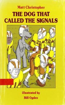 Dog That Called the Signals Dog That Called the Signals