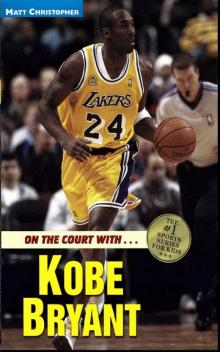 On the Court With... Kobe Bryant On the Court With... Kobe Bryant