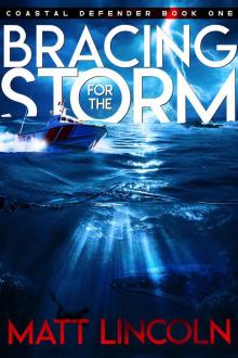 Bracing for the Storm