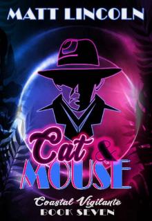 Cat & Mouse (Coastal Vigilante Book 7)