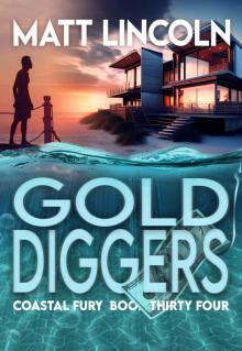 Gold Diggers (Coastal Fury Book 34)