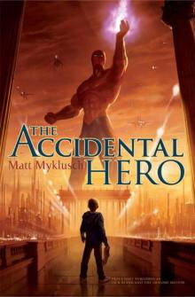 The Accidental Hero