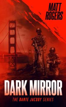 Dark Mirror: A Dante Jacoby Thriller (Dante Jacoby Series Book 3)