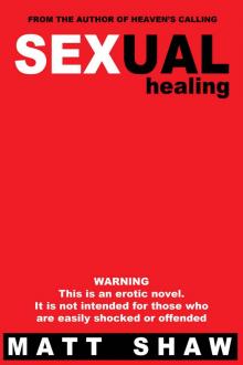 Sexual Healing: An Erotic Novel