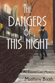 The Dangers of This Night