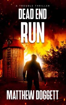 Dead End Run: A Trouble Thriller