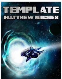 Template: A Novel of the Archonate