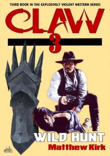 The Wild Hunt (A Claw Western #3)