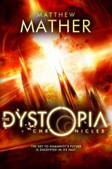 The Dystopia Chronicles (Atopia Series Book 2)