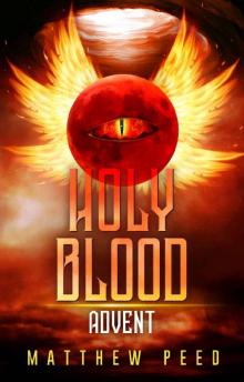 Holy Blood: Advent