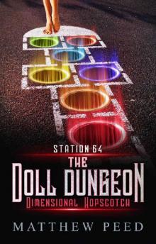 Station 64: The Doll Dungeon: Dimensional Hopscotch