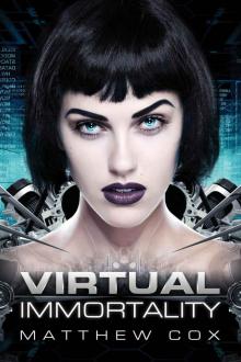 Virtual Immortality Virtual Immortality