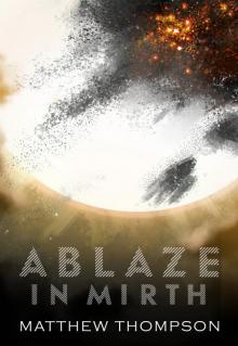 Ablaze In Mirth Ablaze In Mirth