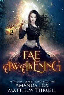 Fae Awakening: An Urban Fantasy Fae Romance (Origins of Magic Book 2) Fae Awakening: An Urban Fantasy Fae Romance (Origins of Magic Book 2)