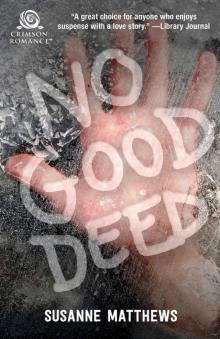 No Good Deed
