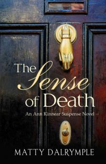 The Sense of Death: An Ann Kinnear Suspense Novel (The Ann Kinnear Suspense Novels Book 1)