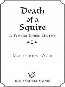 Death of a Squire (Templar Knight Mysteries, No. 2) Death of a Squire (Templar Knight Mysteries, No. 2)