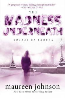 The Madness Underneath