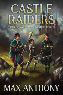 Castle Raiders (Tales of Magic and Adventure Book 3)