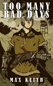 Too Many Bad Days (Raxillene's Rogues Book 3)
