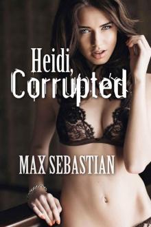 Heidi, Corrupted (An Ex-Wife Sharing Romance)