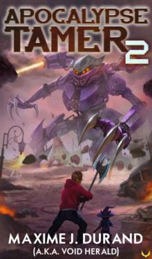 Apocalypse Tamer 2: A LitRPG Adventure