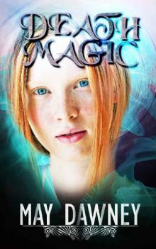 Death Magic (The Veil Chronicles Book 2)