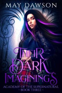 Their Dark Imaginings (Academy of the Supernatural Book 3)