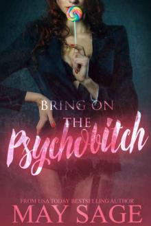 Bring on the Psychobitch (Some Girls Do It #3)