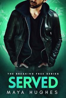 Served (Breaking Free Book 3)