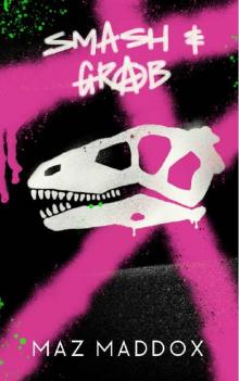 Smash & Grab: RELIC #1 Smash & Grab: RELIC #1
