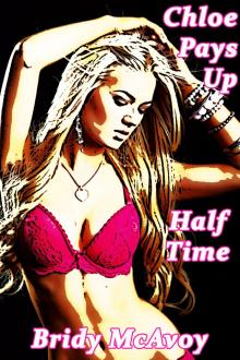 Chloe Pays Up - Half Time