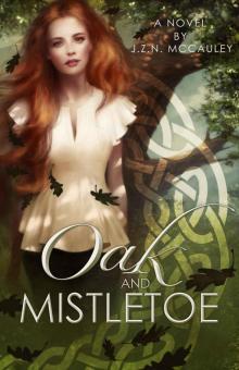 Oak & Mistletoe Oak & Mistletoe