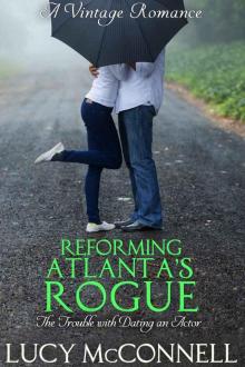 Reforming Atlanta’s Rouge: The Trouble with Dating an Actor