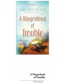 Wagonload Of Trouble