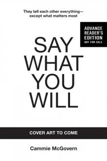 Say What You Will
