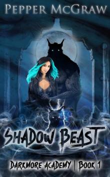 Shadow Beast (Darkmore Academy Book 1)