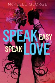 Speak Easy, Speak Love