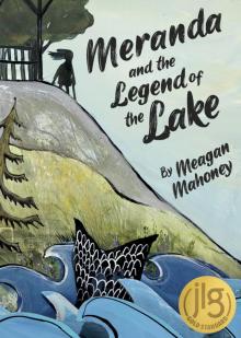 Meranda and the Legend of the Lake