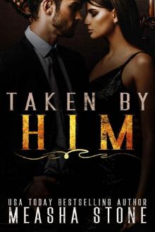 Taken by Him: A Dark Mafia Romance