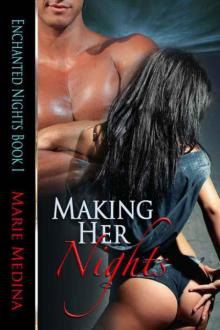 Making Her Nights [Enchanted Nights Book 1]