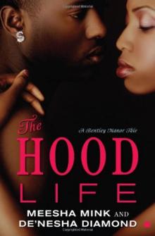The Hood Life: A Bentley Manor Tale