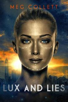 Lux and Lies (Whitebird Chronicles Book 1)