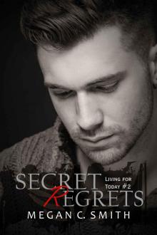 Secret Regrets (Living For Today)