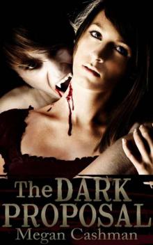 The Dark Proposal (The Claire McCormick Trilogy)