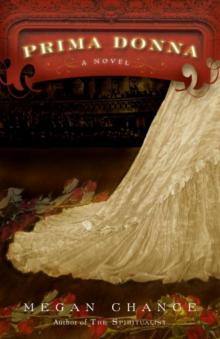 Prima Donna: A Novel