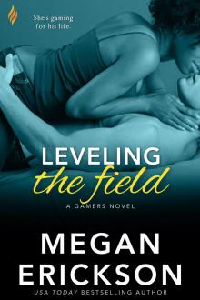 Leveling the Field (Gamers) Leveling the Field (Gamers)
