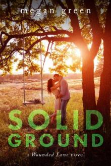 Solid Ground: a Wounded Love novel