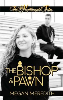 The Nightingale Files: The Bishop and Pawn