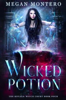 Wicked Potion (The Royals: Witch Court Book 4)